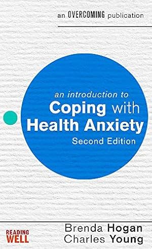 Bild des Verkufers fr An Introduction to Coping with Health Anxiety, 2nd edition (An Introduction to Coping series) zum Verkauf von WeBuyBooks