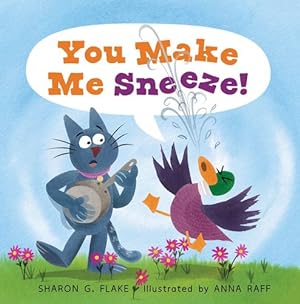 Seller image for You Make Me Sneeze! by Flake, Sharon G. [Hardcover ] for sale by booksXpress