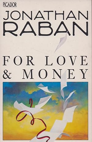 Immagine del venditore per For Love and Money: Writing; Reading; Travelling: 1968-1987 venduto da The Glass Key