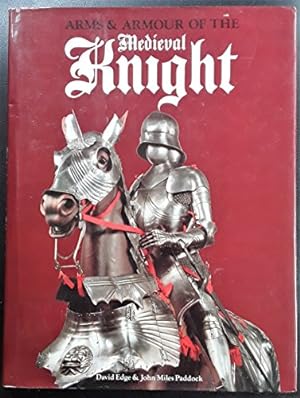 Bild des Verkufers fr Arms and Armour of the Mediaeval Knight zum Verkauf von WeBuyBooks