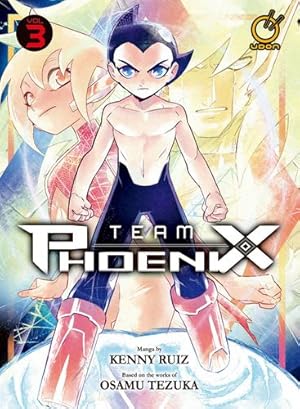 Immagine del venditore per Team Phoenix Volume 3 (Team Phoenix, 3) by Ruiz, Kenny, Tezuka, Osamu [Paperback ] venduto da booksXpress