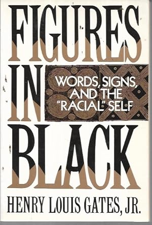 Seller image for Figures in Black: Words, Signs, and the "Racial" Self for sale by Bookfeathers, LLC