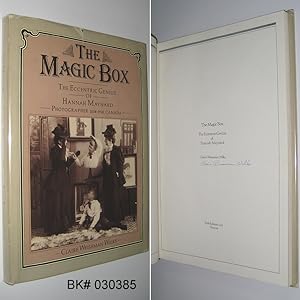 The Magic Box: The Eccentric Genius Of Hannah Maynard, Photographer 1834-1918, Canada
