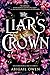 Seller image for The Liars Crown (Dominions, 1) by Owen, Abigail [Paperback ] for sale by booksXpress
