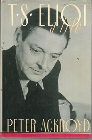 Seller image for T.S. Eliot: A Life for sale by Bookfeathers, LLC