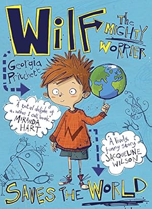 Bild des Verkufers fr Wilf the Mighty Worrier Saves the World: Book 1 by Georgia Pritchett [Paperback ] zum Verkauf von booksXpress