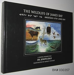 The Wildlife of James Bay: A Native Perspective