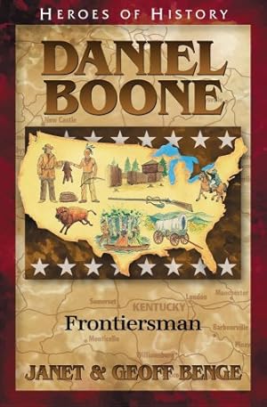 Seller image for Daniel Boone: Frontiersman (Heroes of History) by Janet Benge, Geoff Benge [Paperback ] for sale by booksXpress