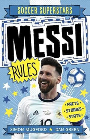 Seller image for Messi Rules (Soccer Superstars) by Mugford, Simon [Paperback ] for sale by booksXpress