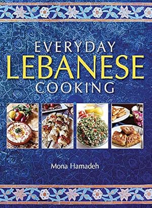 Seller image for Everyday Lebanese Cooking by Hamadeh, Mona [Paperback ] for sale by booksXpress