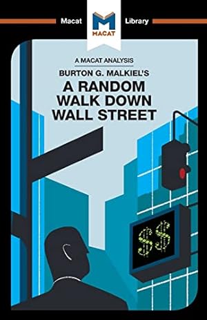 Seller image for Burton Malkiel's A Random Walk Down Wall Street (The Macat Library) by Burton, Nicholas [Paperback ] for sale by booksXpress