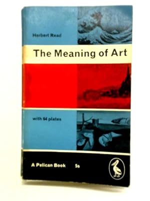 Seller image for The Meaning of Art for sale by World of Rare Books