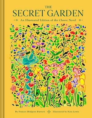 Seller image for The Secret Garden: An Illustrated Edition of the Classic Novel by Burnett, Frances Hodgson [Hardcover ] for sale by booksXpress