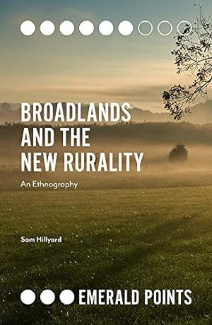 Image du vendeur pour Broadlands and the New Rurality: An Ethnography (Emerald Points) by Hillyard, Sam [Paperback ] mis en vente par booksXpress