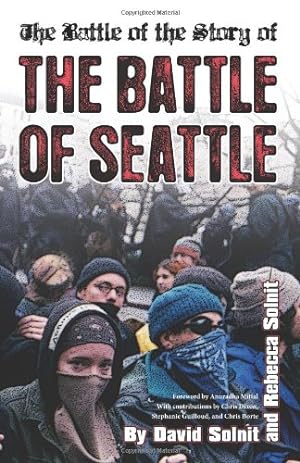 Imagen del vendedor de The Battle of the Story of the Battle of Seattle by Rebecca Solnit, David Solnit [Paperback ] a la venta por booksXpress