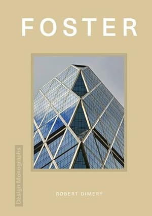 Immagine del venditore per Design Monograph: Foster by Dimery, Robert [Hardcover ] venduto da booksXpress