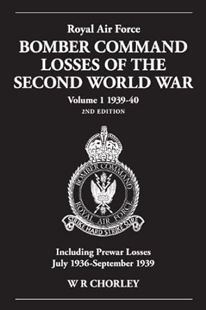 Seller image for RAF Bomber Command Losses of the Second World War: 1939-1940 by Chorley, W.R. [Paperback ] for sale by booksXpress