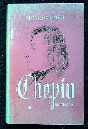 Imagen del vendedor de Chopin: A biography a la venta por Pendleburys - the bookshop in the hills