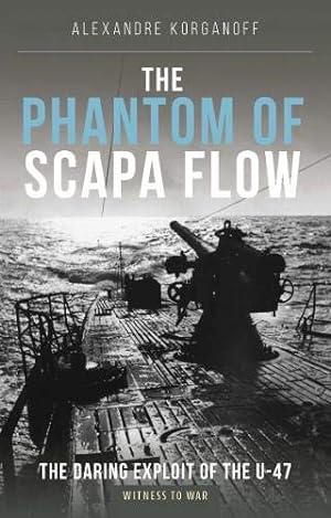 Seller image for The Phantom of Scapa Flow by Korganoff, Alexandre [Paperback ] for sale by booksXpress