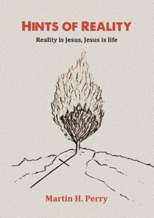 Seller image for Hints of Reality: Reality is Jesus, Jesus is life by Perry, Martin H [Paperback ] for sale by booksXpress