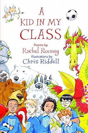 Seller image for A Kid in My Class: Poems by by Rooney, Rachel [Hardcover ] for sale by booksXpress