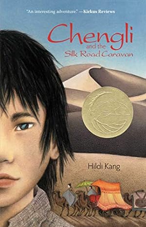 Seller image for Chengli and the Silk Road Caravan by Kang, Hildi [Paperback ] for sale by booksXpress