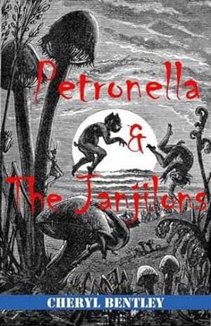 Seller image for Petronella and the Janjilons by Cheryl Bentley [Paperback ] for sale by booksXpress