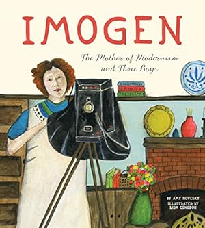 Seller image for Imogen: The Mother of Modernism and Three Boys by Novesky, Amy [Hardcover ] for sale by booksXpress