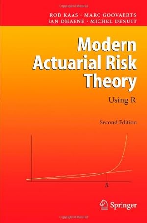 Seller image for Modern Actuarial Risk Theory: Using R by Kaas, Rob, Goovaerts, Marc, Dhaene, Jan, Denuit, Michel [Paperback ] for sale by booksXpress