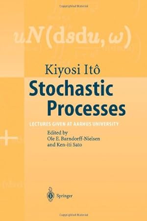 Imagen del vendedor de Stochastic Processes: Lectures given at Aarhus University by Ito, Kiyosi [Paperback ] a la venta por booksXpress