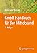 Seller image for GmbH-Handbuch für den Mittelstand (German Edition) by Verspay, Heinz-Peter [Hardcover ] for sale by booksXpress