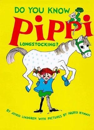 Imagen del vendedor de Do You Know Pippi Longstocking? a la venta por WeBuyBooks