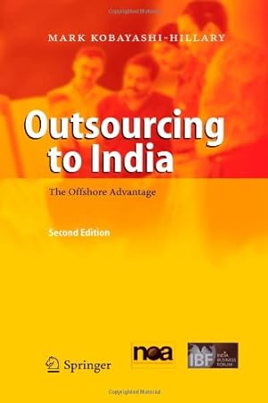 Imagen del vendedor de Outsourcing to India: The Offshore Advantage by Kobayashi-Hillary, Mark [Paperback ] a la venta por booksXpress