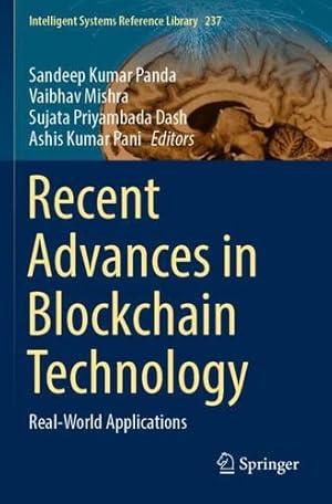 Seller image for Recent Advances in Blockchain Technology: Real-World Applications (Intelligent Systems Reference Library, 237) [Paperback ] for sale by booksXpress