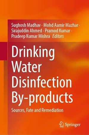 Seller image for Drinking Water Disinfection By-products: Sources, Fate and Remediation [Hardcover ] for sale by booksXpress