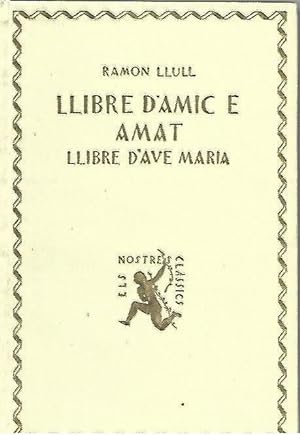 Image du vendeur pour LLIBRE D'AMIC E AMAT / LLIBRE D'AVE MARIA mis en vente par LLIBRERIA TECNICA
