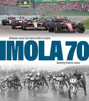 Seller image for Imola 70: Settanta corse che hanno fatto la storia/Seventy historic races [Hardcover ] for sale by booksXpress