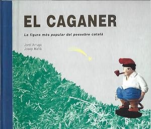 Seller image for EL CAGANER for sale by LLIBRERIA TECNICA