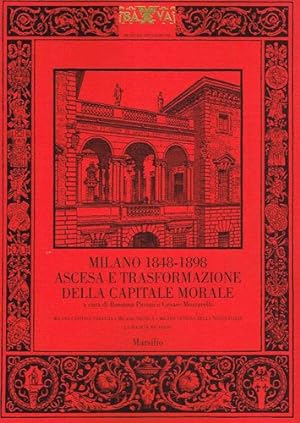 Image du vendeur pour Milano 1848-1898. Ascesa e trasformazione della capitale morale (Vol. 1) mis en vente par Messinissa libri