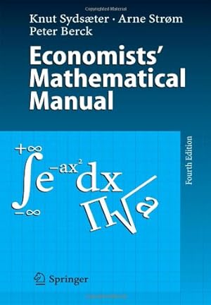 Image du vendeur pour Economists' Mathematical Manual by Sydsaeter, Knut [Paperback ] mis en vente par booksXpress