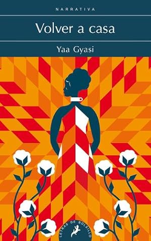 Seller image for Volver a casa (Spanish Edition) by Yaa Gyasi [Paperback ] for sale by booksXpress