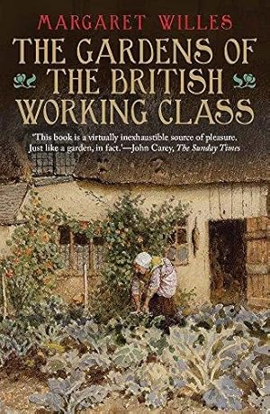 Bild des Verkufers fr The Gardens of the British Working Class zum Verkauf von WeBuyBooks