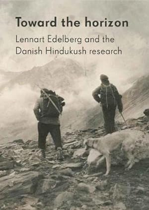 Seller image for Toward the Horizon: Lennart Edelberg and the Danish Hindukush Research [Paperback ] for sale by booksXpress