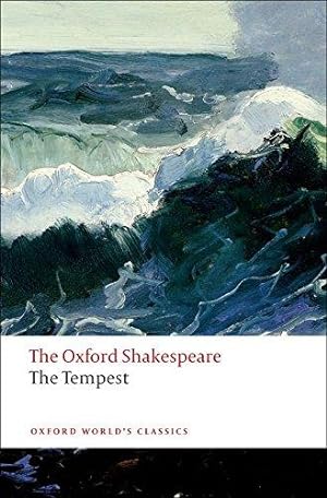 Imagen del vendedor de The Tempest: The Oxford Shakespeare: The Oxford Shakespearethe Tempest (Oxford World's Classics) a la venta por WeBuyBooks