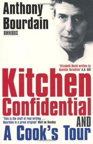 Imagen del vendedor de "Kitchen Confidential", "A Cook's Tour": Kitchen Confidential: Adventures in the Culinary Underbelly & A Cook's Tour: In Search of the Perfect Meal (Anthony Bourdain Omnibus) a la venta por WeBuyBooks