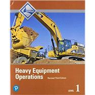 Seller image for Heavy Equipment Operations Level 1, Revised 3rd Edition for sale by eCampus