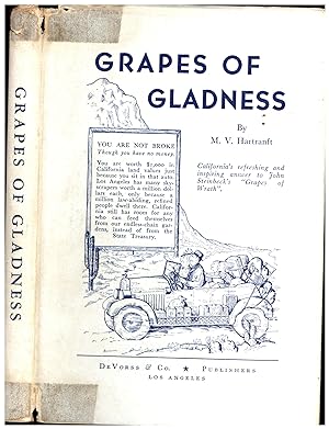 Grapes of Gladness / California's refreshing and inspiring answer to John Steinbeck's 'Grapes of ...