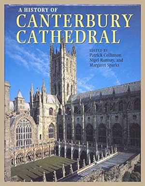 Bild des Verkufers fr A History of Canterbury Cathedral zum Verkauf von WeBuyBooks