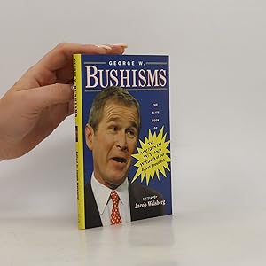 Bild des Verkufers fr George W. Bushisms zum Verkauf von Bookbot