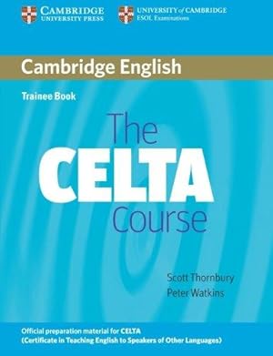 Bild des Verkufers fr The CELTA Course Trainee Book zum Verkauf von WeBuyBooks